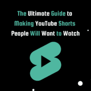 A banner image for the post, The Ultimate Guide to Making YouTube Shorts People Will Want to Watch, featuring a teal YouTube Shorts logo on a modern black background.