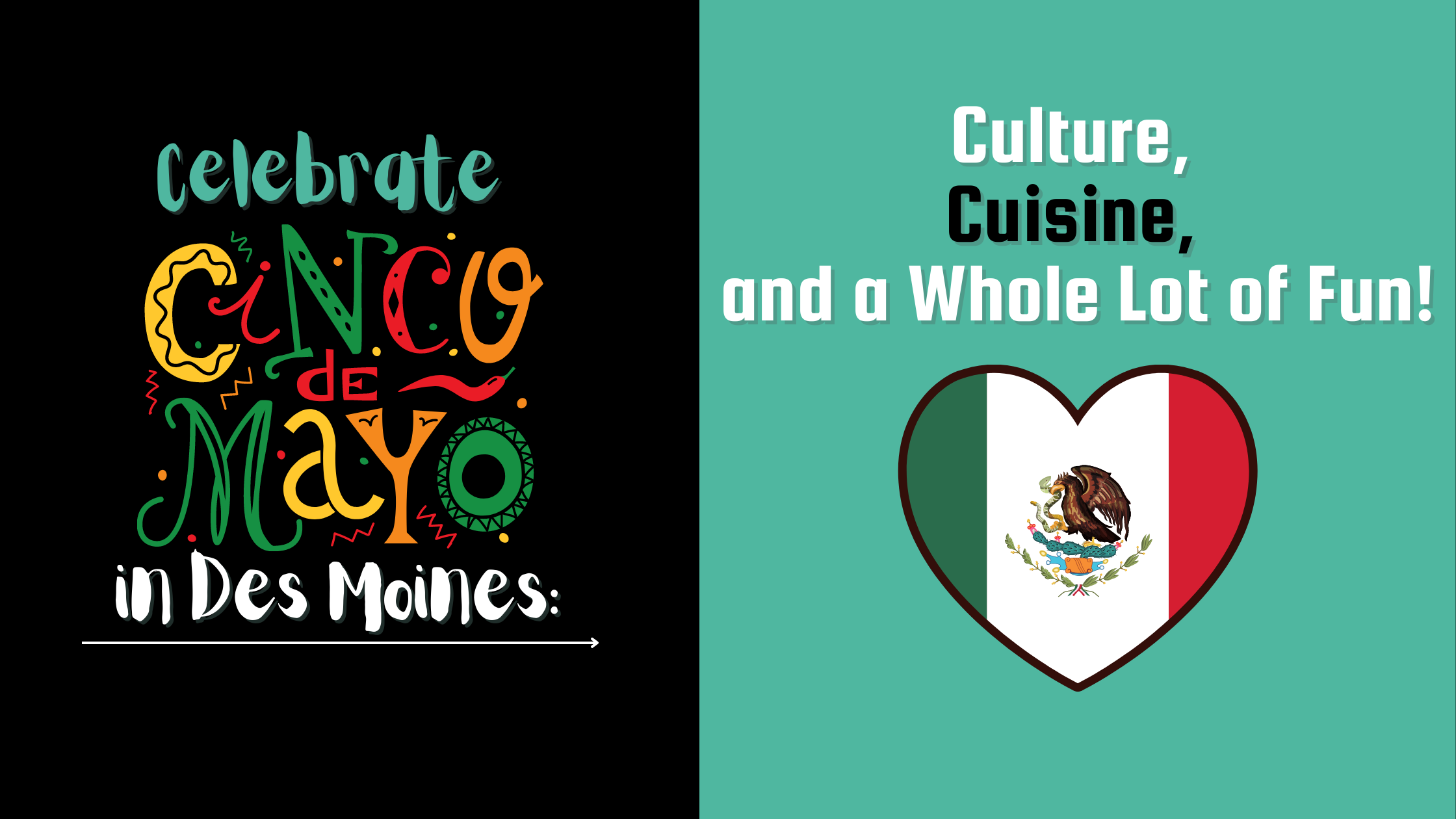 Celebrate Cinco De Mayo 2023 in Des Moines Culture, Cuisine, and a